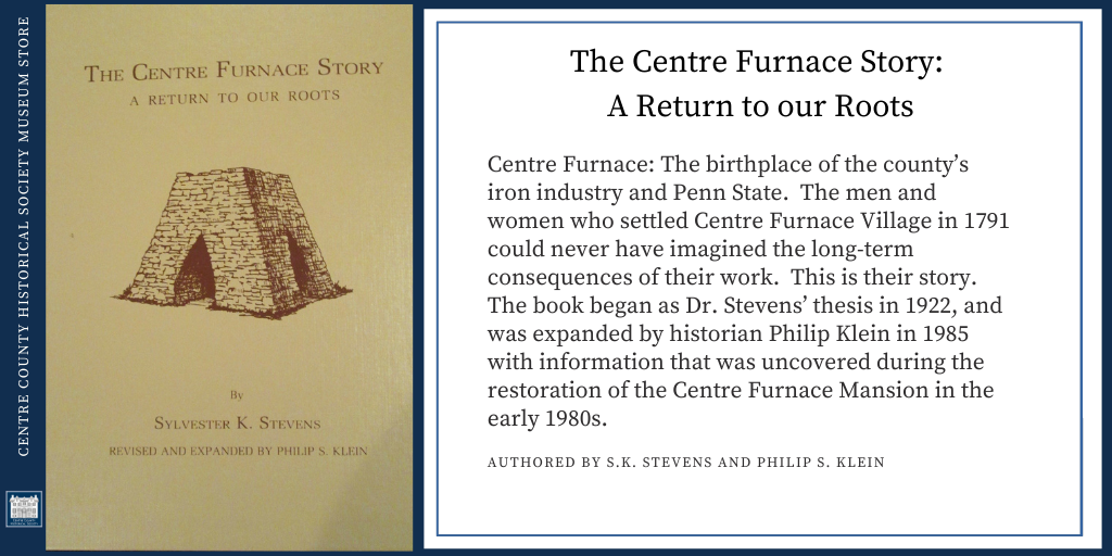 The Centre Furnace Story: A Return to our Roots