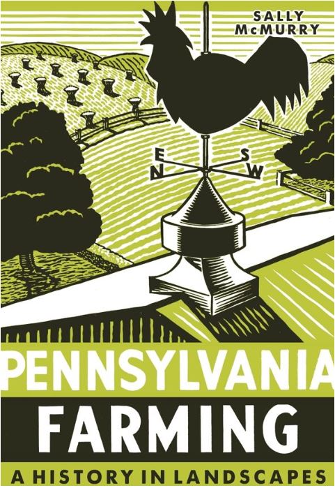 Pennsylvania Farming - A History in Landscapes