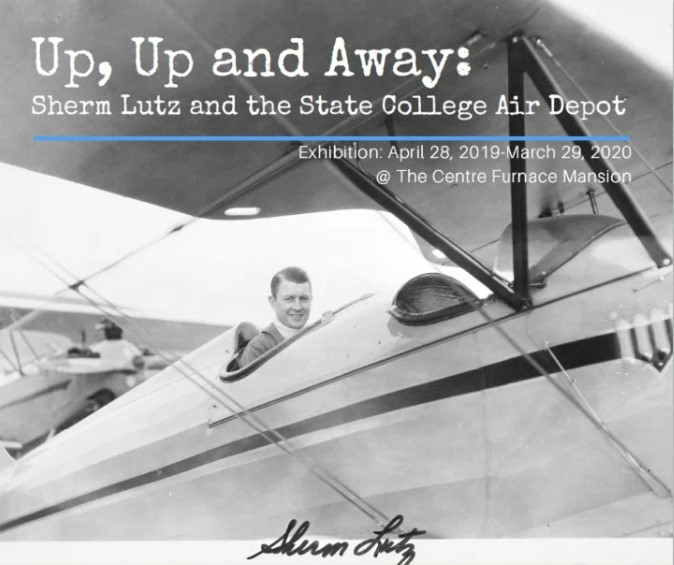 Up, Up, and Away: Sherm Lutz and the State College Air Depot